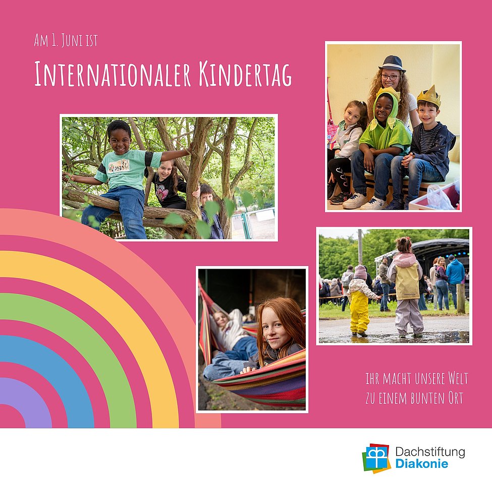 Poster zum Internationalen Kindertag (1. Juni) mit vier Fotos fröhlicher Kinder beim Spielen, bunter Regenbogen-Grafik und Logo der Dachstiftung Diakonie.